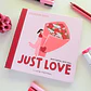 JUST LOVE LIBRO PARA COLOREAR  - Miniatura 1