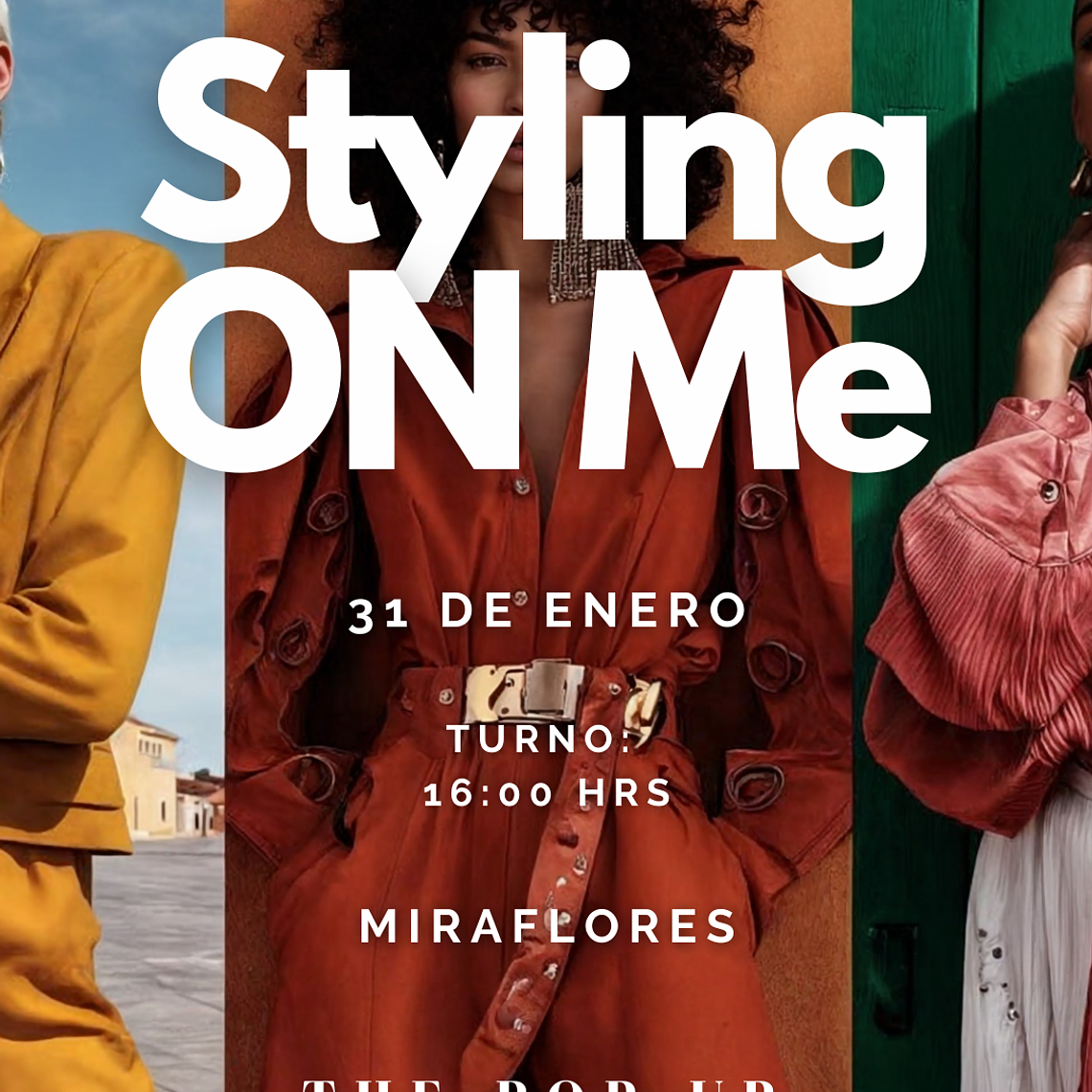 STYLING ON ME - 31 DE ENERO - 16:00 HRS  1