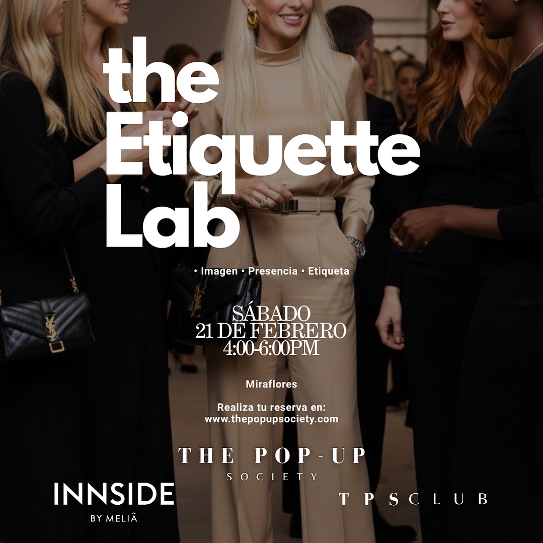 THE ETIQUETTE LAB - 21 DE FEBRERO -  16:00 HRS - PRE-VENTA 1