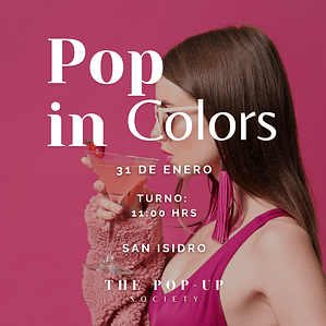 POP IN COLORS - 31 DE ENERO - 11:00 HRS