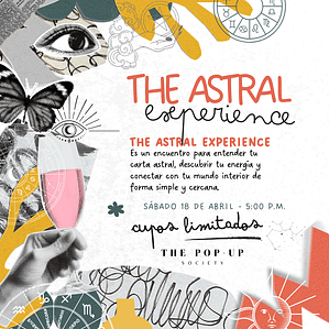 THE ASTRAL EXPERIENCE - 18 DE ABRIL - 5:00 PM - PRE-VENTA