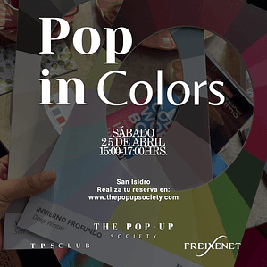 POP IN COLORS - 25 DE ABRIL - 15:00 HRS - PRE-VENTA