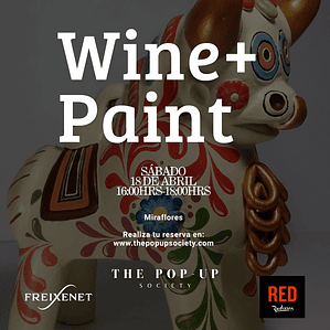 WINE + PAINT - 18 DE ABRIL - 16:00 HRS - PRE-VENTA