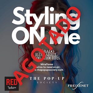 STYLING ON ME- 25 DE ABRIL - 11:00 HRS - PRE-VENTA