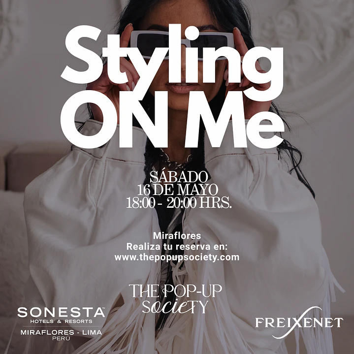 STYLING ON ME - 16 DE MAYO - 18:00 HRS - PRE-VENTA 1