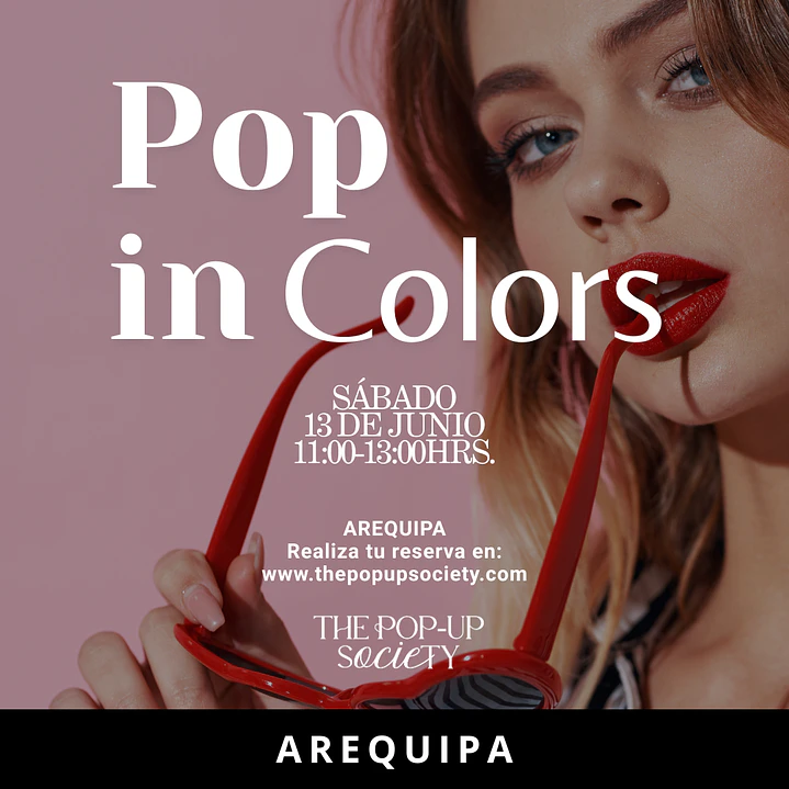 POP IN COLORS AREQUIPA - 13 DE JUNIO - 11:00 HRS - PRE-VENTA 1