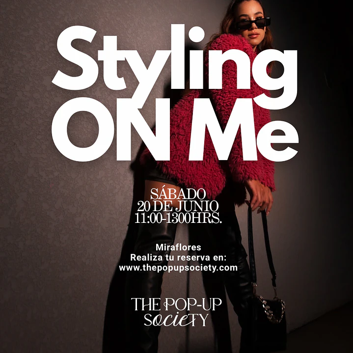STYLING ON ME - 20 DE JUNIO - 11:00HRS - PRE-VENTA 1