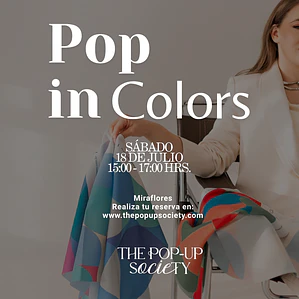 POP IN COLORS - 18 DE JULIO - 15:00HRS - PRE-VENTA