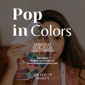 POP IN COLORS - 19 DE JULIO - 15:00HRS