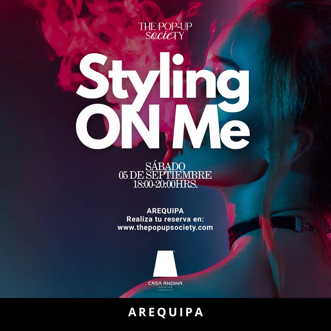 STYILING ON ME AREQUIPA - 25 DE SEPTIEMBRE - 18:00 HRS - PRE-VENTA 2