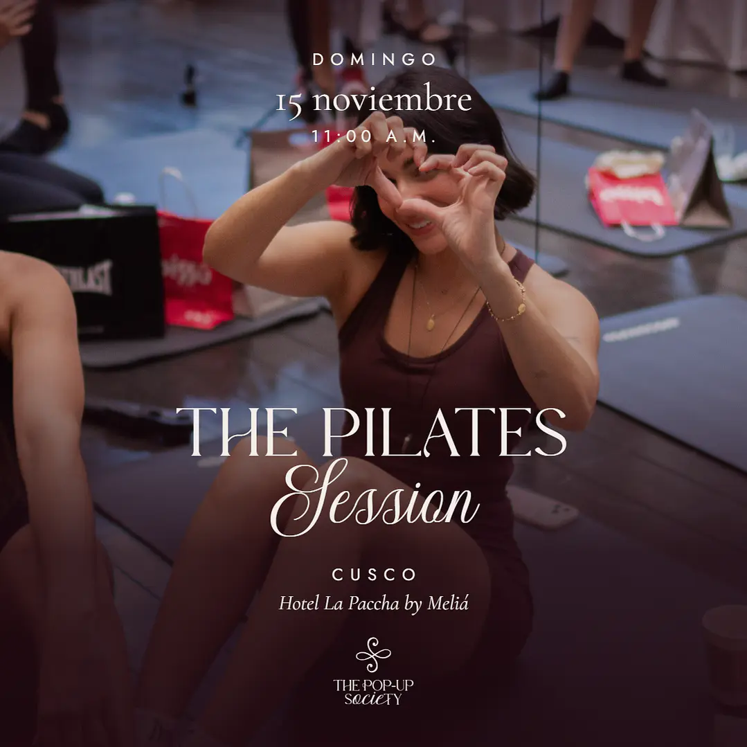THE PILATES SESSION - 15 DE NOVIEMBRE - CUSCO - PRE-VENTA 1