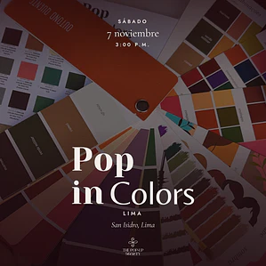 POP IN COLORS LIMA - 07 DE NOVIEMBRE- 15:00 HRS- PRE-VENTA
