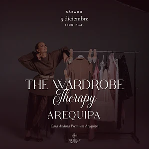 THE WARDROBE THERAPY AREQUIPA - 5 DE DICIEMBRE - 15:00 HRS - PRE-VENTA