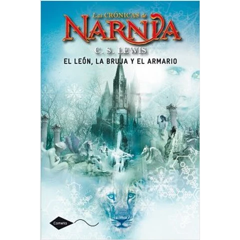 Crónicas de Narnia: El León, la Bruja y el Armario (C. S. Lewis)// COPIA