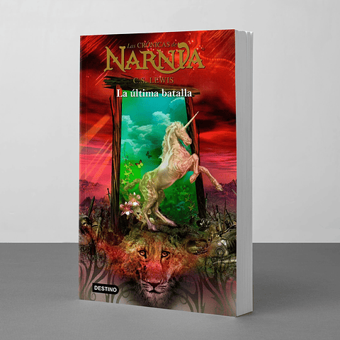 Crónicas de Narnia: La ultima batalla (C. S. Lewis)