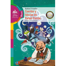 Cuentos y fábulas de Rafael Pombo