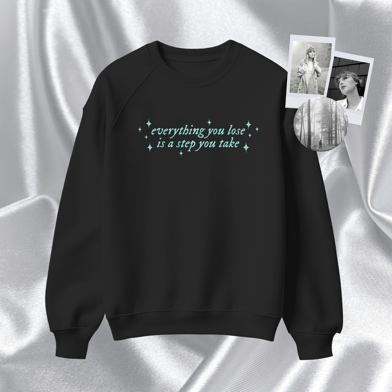 Taylor Swift - Polera Bordada “Everything you lose is a step you take” 2