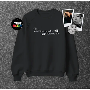 Ariana Grande - Polera Bordada Hate That I Made You Love Me (Crewneck)