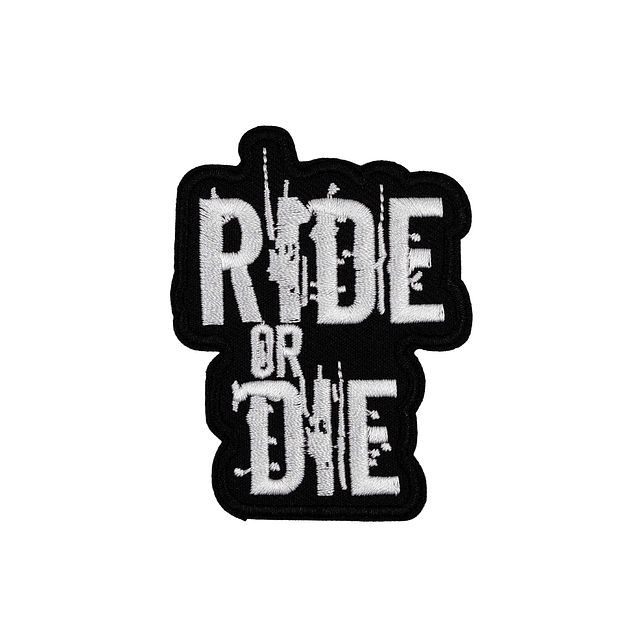 Parche Ride Or Die