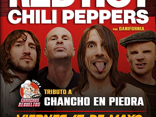 RED HOT CHILI PEPPERS & CHANCHO EN PIEDRA
