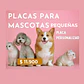 PLACA MASCOTA PEQUEÑA - Miniatura 1