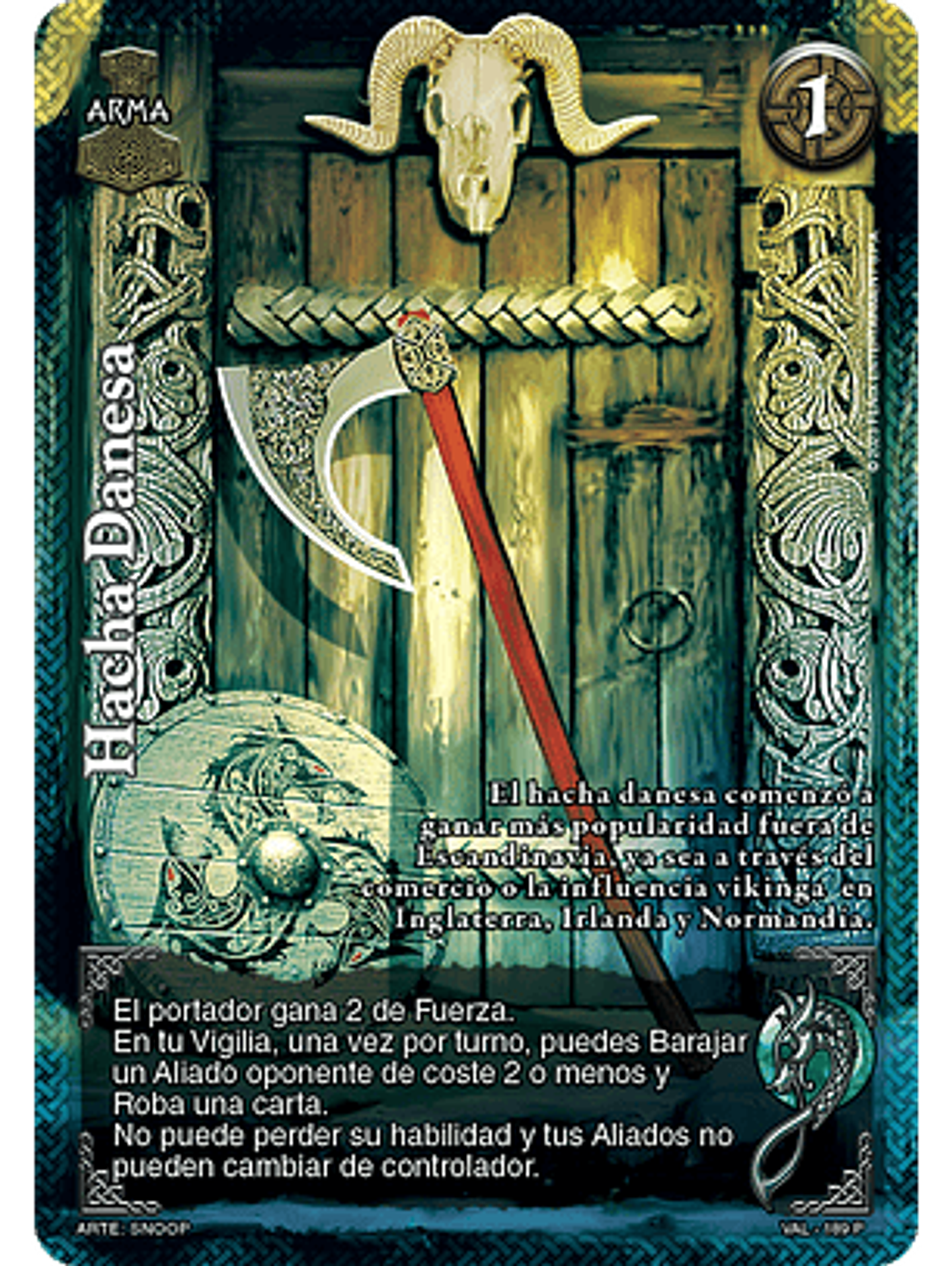 Hacha Danesa (VAL - Promocional) 1