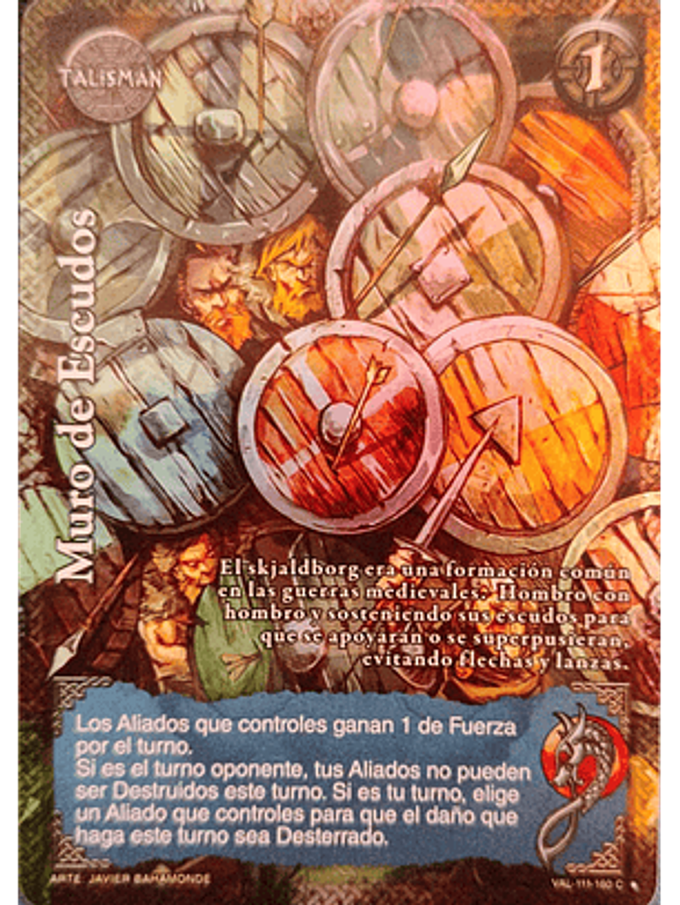 Muro de Escudos (VAL - VC Foil) 1