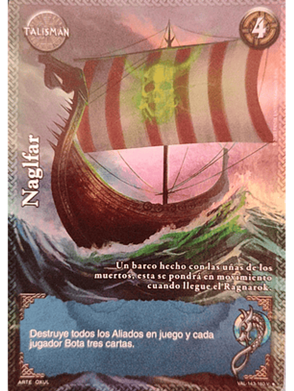 Naglfar (VAL - VC Foil) 1