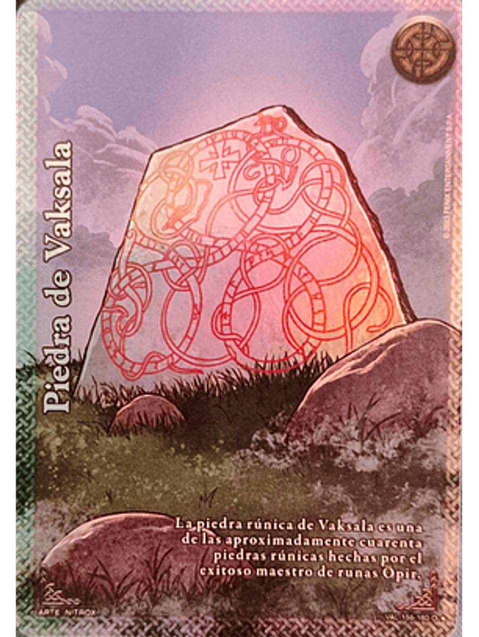 Piedra de Vaksala (VAL - VC Foil) 1