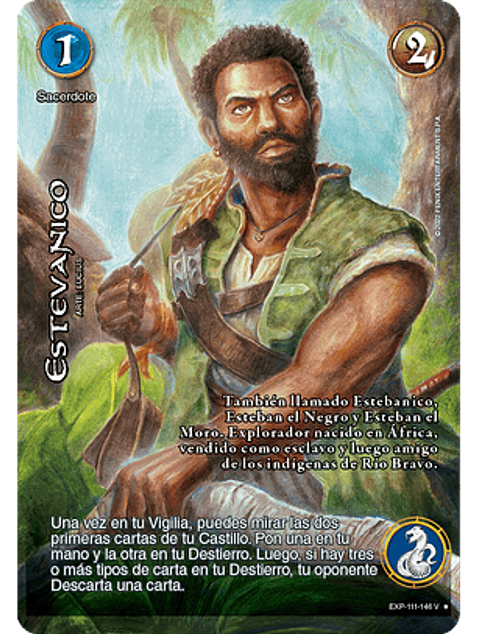 Estevanico (EXP - VC Foil) 1