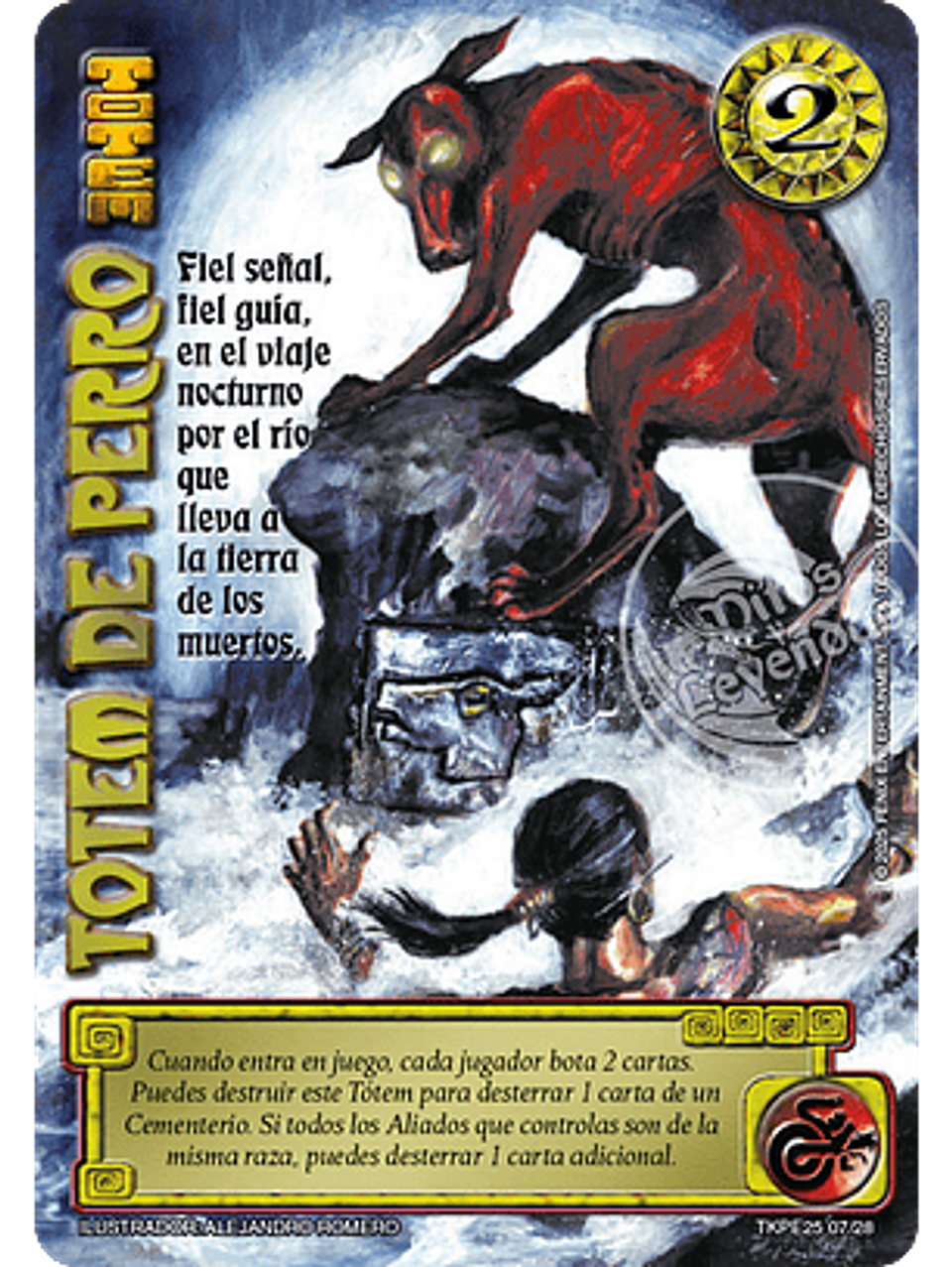 Tótem de Perro (TK25 - Valentía y Desolación) 1