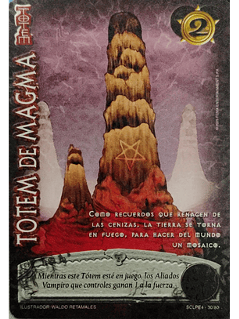 Tótem de Magma (LPE4 - SCL) 1