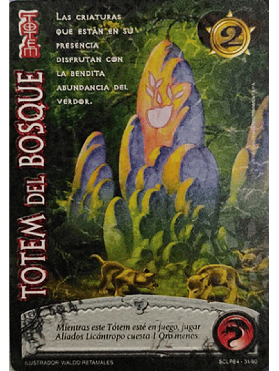 Tótem del Bosque (LPE4 - SCL) 1