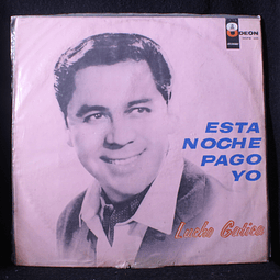 Lucho Gatica - Esta Noche Pago Yo LP Ed Barsil