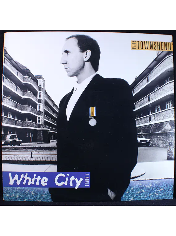 Pete Townshend (The Who)  (c/ D. Gilmour) – White City: A Novel (Ed USA)