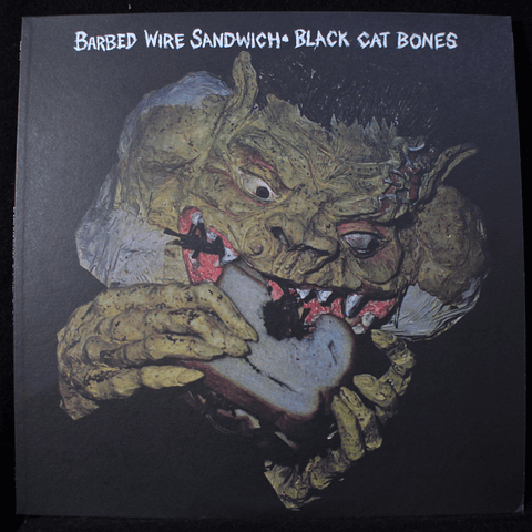 Black Cat Bones – Barbed Wire Sandwich (Ed 2009)