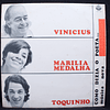 Vinicius & Toquinho com Marilia Medalha – Como Dizia O Poeta...