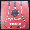 Astor Piazzolla Y Su Orquesta – Pulsacion (orig '72 BR)