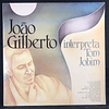 João Gilberto Interpreta Tom Jobim
