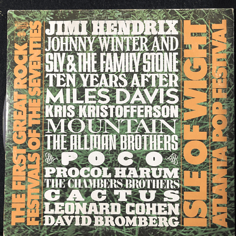 Various (Jimi Hendrix, Miles Davis, Poco, A. Brothers, etc.) – The First Great Rock Festivals Of The Seventies - Isle Of Wight / Atlanta Pop Festival
