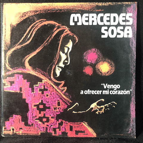 Mercedes Sosa – Vengo A Ofrecer Mi Corazón