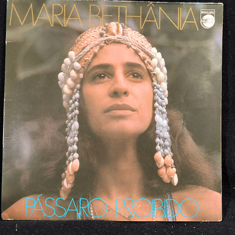 Maria Bethânia – Pássaro Proibido