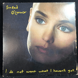 Sinéad O'Connor – I Do Not Want What I Haven't Got (orig '90 BR)