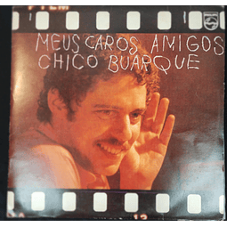 Chico Buarque – Meus Caros Amigos