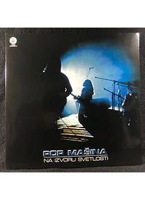 Pop Mašina – Na Izvoru Svetlosti