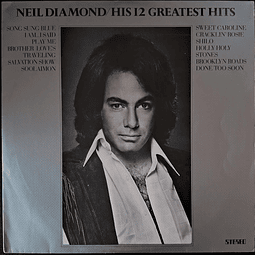 Neil Diamond – His 12 Greatest Hits
