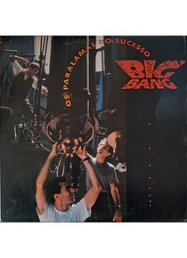 Os Paralamas Do Sucesso – Big Bang