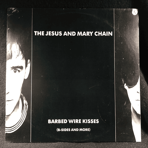 Jesus And Mary Chain – Barbed Wire Kisses (B-Sides And More)