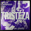 Oscar Peterson Trio – Tristeza On Piano