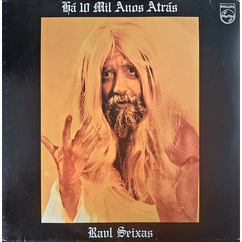 Raul Seixas – Há 10 Mil Anos Atrás